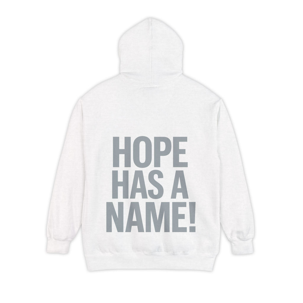 Hope Has A Name Unisex Hoodie