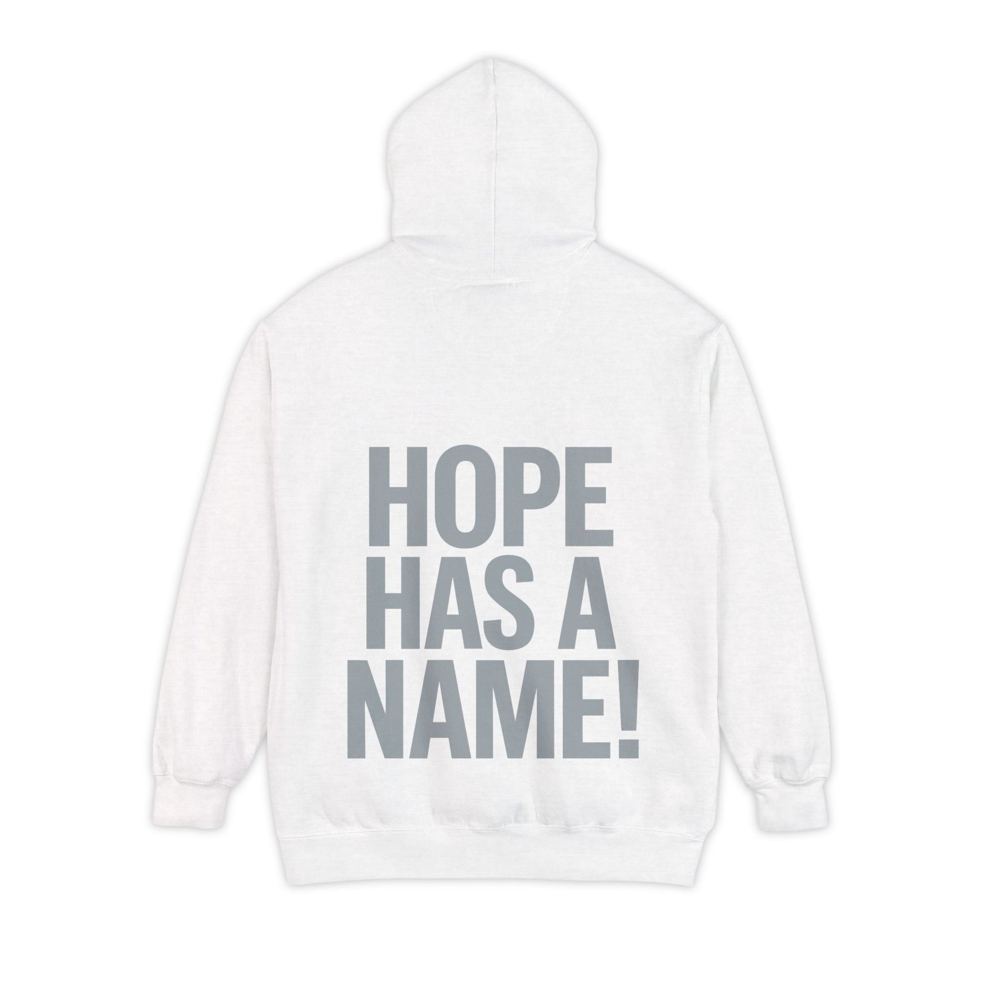 Hope Has A Name Unisex Hoodie